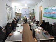 تبیین ویژگی‌های مؤمن در نهج‌البلاغه و بررسی مسائل مدارس علمیه در نشست شورای اداری حوزه خواهران یزد